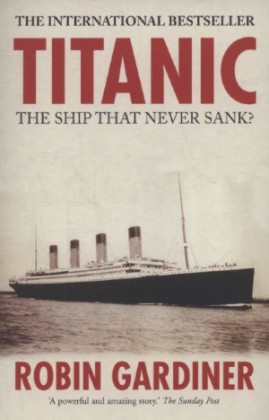 Titanic var skipet som aldri sank, sier Gardner