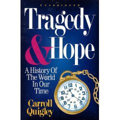 Tragedy and Hope: A History of the World in Our Time.